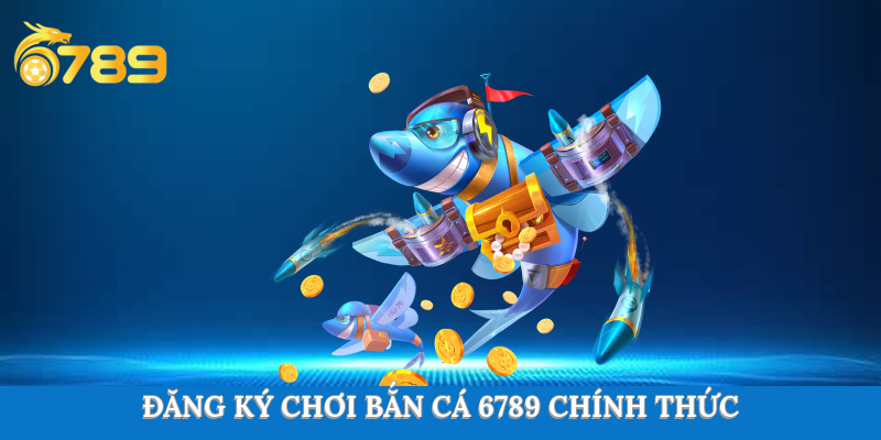 Link đăng ký game bắn cá chính thức