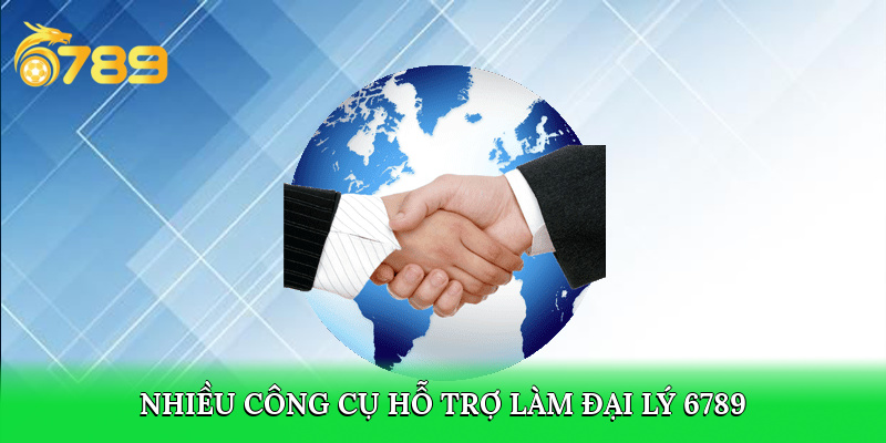 Nhà cái có nhiều hỗ trợ cho đại lý 6789